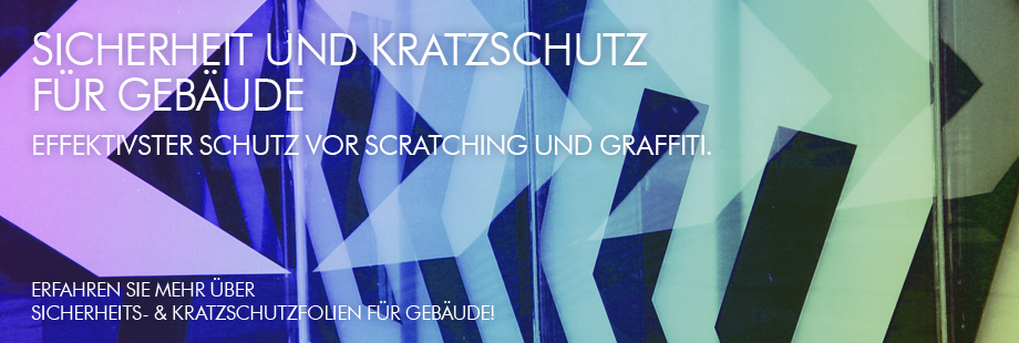 Kratzschutz- & Sicherheitsfolien für Gebäude